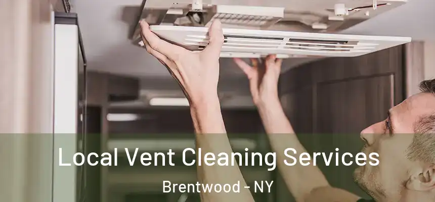  Local Vent Cleaning Services Brentwood - NY
